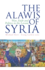 The Alawis of Syria : War, Faith and Politics in the Levant - Book