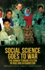 Social Science Goes to War : The Human Terrain System in Iraq and Afghanistan - Book