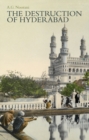 The Destruction of Hyderabad - Book