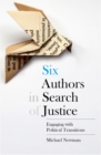 Six Authors in Search of Justice : Engaging with Political Transitions - Book