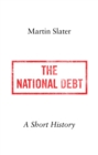 The National Debt : A Short History - Book