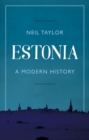 Estonia : A Modern History - Book