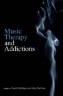 Music Therapy and Addictions - Book