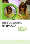 Understanding Dyspraxia : A Guide for Parents and Teachers - Book