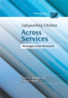Safeguarding Children Across Services : Messages from Research - Book