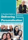 A Practical Guide to Delivering Personalisation : Person-Centred Practice in Health and Social Care - Book
