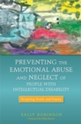 Preventing the Emotional Abuse and Neglect of People with Intellectual Disability : Stopping Insult and Injury - Book