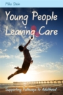 Young People Leaving Care : Supporting Pathways to Adulthood - Book