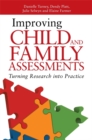 Improving Child and Family Assessments : Turning Research into Practice - Book