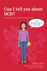 Can I tell you about OCD? : A Guide for Friends, Family and Professionals - Book