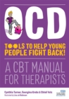 OCD - Tools to Help Young People Fight Back! : A CBT Manual for Therapists - Book