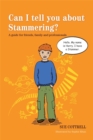 Can I tell you about Stammering? : A Guide for Friends, Family and Professionals - Book