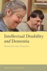 Intellectual Disability and Dementia : Research into Practice - Book