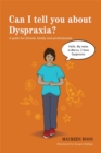 Can I tell you about Dyspraxia? : A Guide for Friends, Family and Professionals - Book