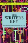 The Writer's Key : Introducing Creative Solutions for Life - Book