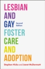 Lesbian and Gay Foster Care and Adoption, Second Edition - Book