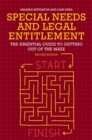 Special Needs and Legal Entitlement, Second Edition : The Essential Guide to Getting out of the Maze - Book