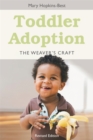 Toddler Adoption : The Weaver's Craft - Book