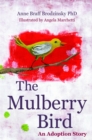 The Mulberry Bird : An Adoption Story - Book