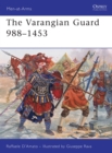 The Varangian Guard 988-1453 - Book