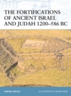 The Fortifications of Ancient Israel and Judah 1200–586 BC - eBook