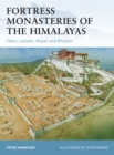 Fortress Monasteries of the Himalayas : Tibet, Ladakh, Nepal and Bhutan - eBook