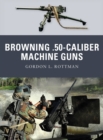 Browning .50-caliber Machine Guns - eBook