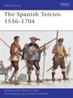 The Spanish Tercios 1536-1704 - Book