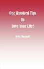 One Hundred Tips to Love Your Life! - Book