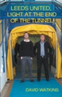Leeds United, Light at the End of the Tunnel - Book