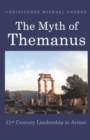 The Myth of Themanus - 21st Century Leadership in Action - Book