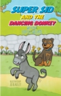 Super Sid and the Dancing Donkey - Book