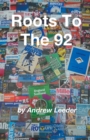 Roots To The 92 - Book
