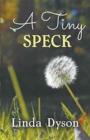 A Tiny Speck - Book