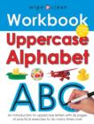 Wipe Clean Work Books : Uppercase Alphabet - Book