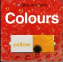 Slide & Seek Colours : Slide & Seek - Book