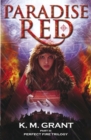 Perfect Fire Trilogy: Paradise Red : Book 3 - Book