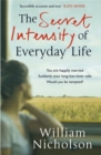The Secret Intensity of Everyday Life - Book