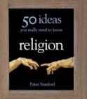 Religion - 50 Ideas You Really Need to Know - eBook