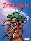 Iznogoud 13 - I Want to be Caliph Instead of the Caliph - Book
