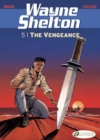 Wayne Shelton Vol. 5 - The Vengeance : 5 - Book