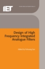 Design of High Frequency Integrated Analogue Filters - eBook