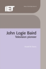 John Logie Baird : Television pioneer - eBook