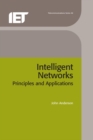 Intelligent Networks : Principles and applications - eBook