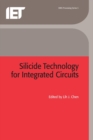 Silicide Technology for Integrated Circuits - eBook