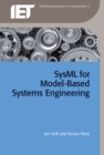 SysML for Systems Engineering : A Model-Based Approach - Book