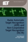 Radar Automatic Target Recognition (ATR) and Non-Cooperative Target Recognition (NCTR) - Book