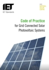Code of Practice for Grid-connected Solar Photovoltaic Systems : Design, specification, installation, commissioning, operation and maintenance - Book