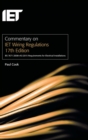 Commentary on IET Wiring Regulations 17th Edition (BS 7671:2008+A3:2015 Requirements for Electrical Installations) - Book