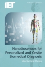 Nanobiosensors for Personalized and Onsite Biomedical Diagnosis - Book
